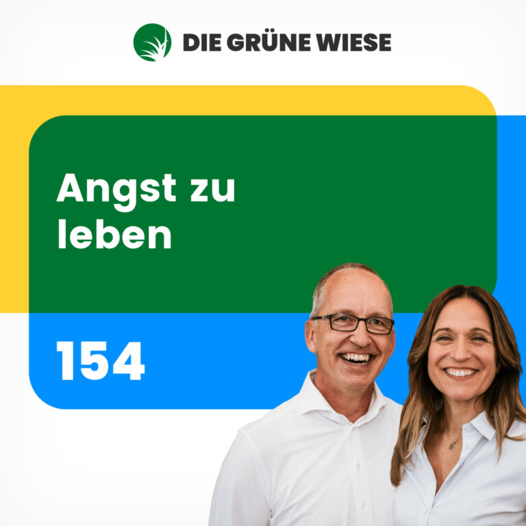 Angst zu leben – oder warum Hingabe der Weg ins Glück ist I 154